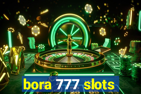 bora 777 slots