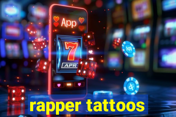 rapper tattoos