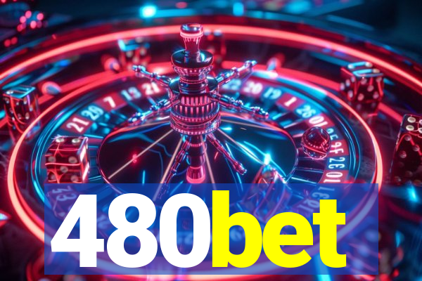 480bet