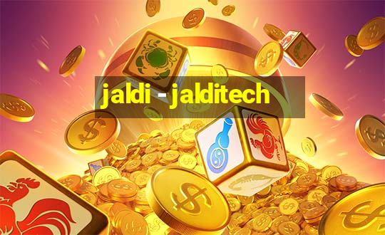 jaldi - jalditech