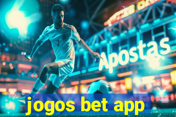 jogos bet app