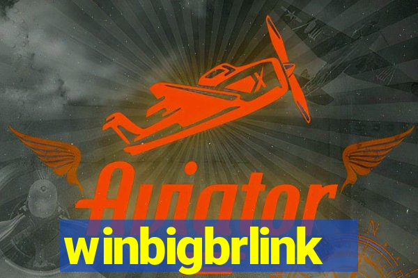 winbigbrlink