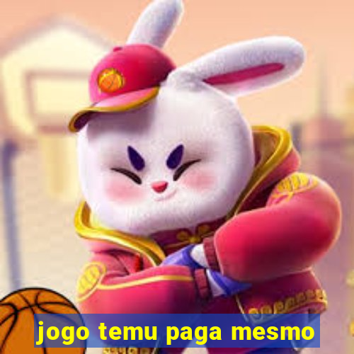 jogo temu paga mesmo