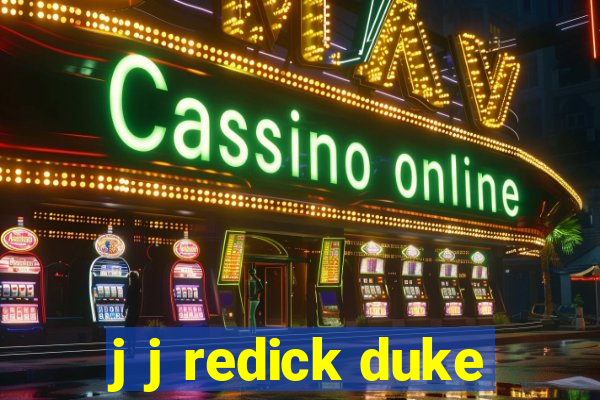 j j redick duke