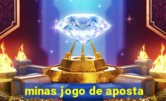 minas jogo de aposta