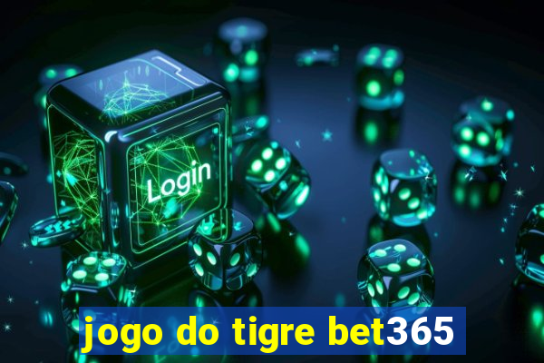 jogo do tigre bet365