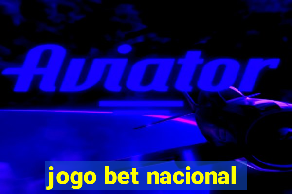 jogo bet nacional