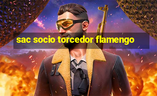 sac socio torcedor flamengo