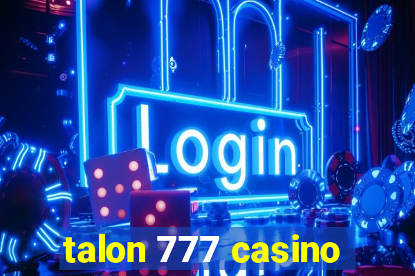 talon 777 casino