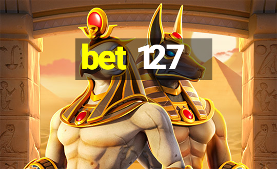 bet 127