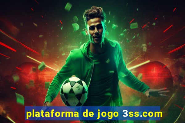 plataforma de jogo 3ss.com