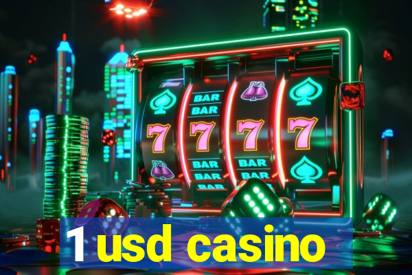 1 usd casino