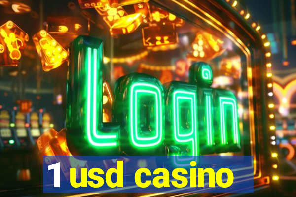 1 usd casino