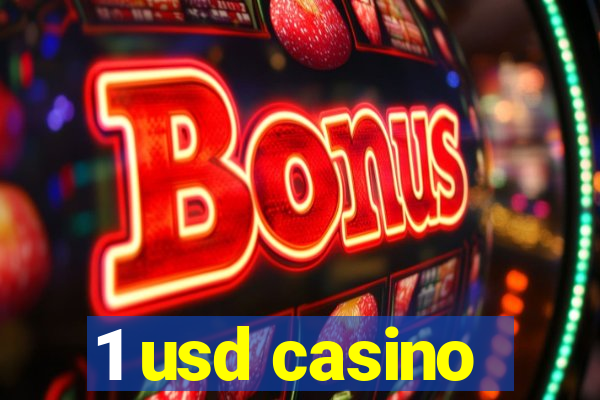 1 usd casino