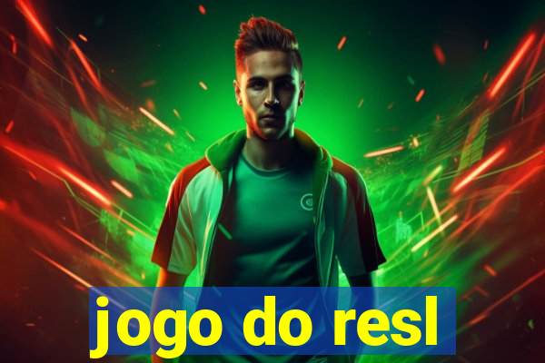 jogo do resl