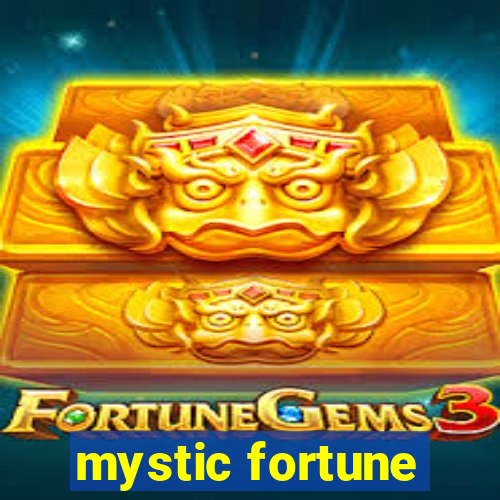 mystic fortune