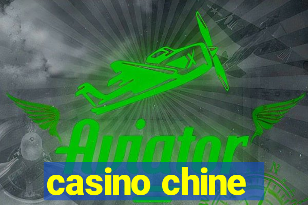 casino chine