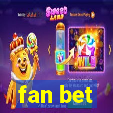 fan bet