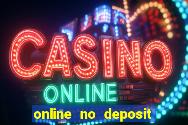 online no deposit bonus casinos