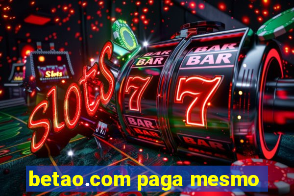 betao.com paga mesmo