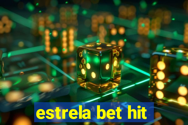 estrela bet hit