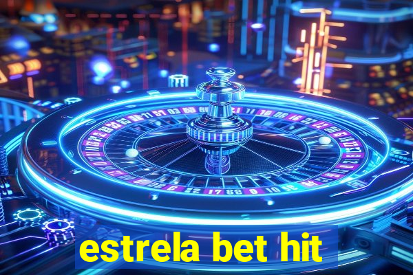 estrela bet hit