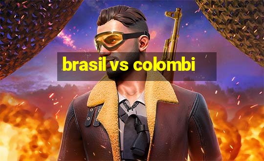 brasil vs colombi