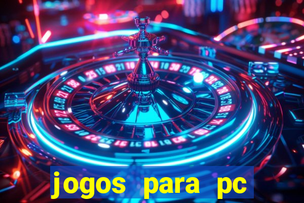 jogos para pc download gratis completo offline