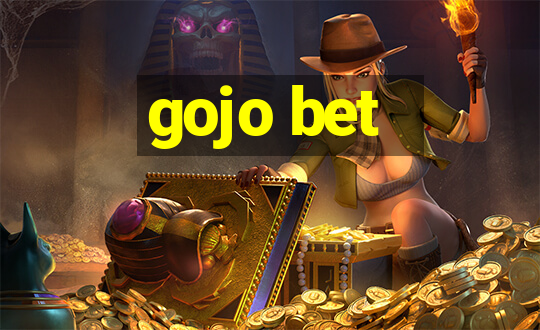 gojo bet