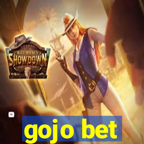 gojo bet