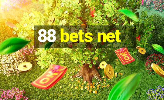 88 bets net