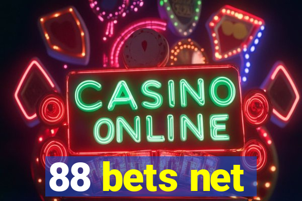 88 bets net