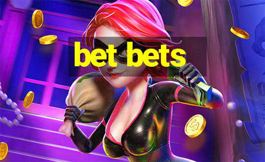 bet bets