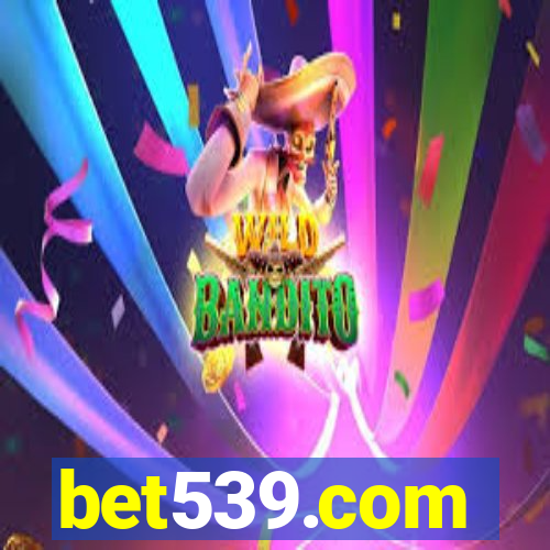 bet539.com