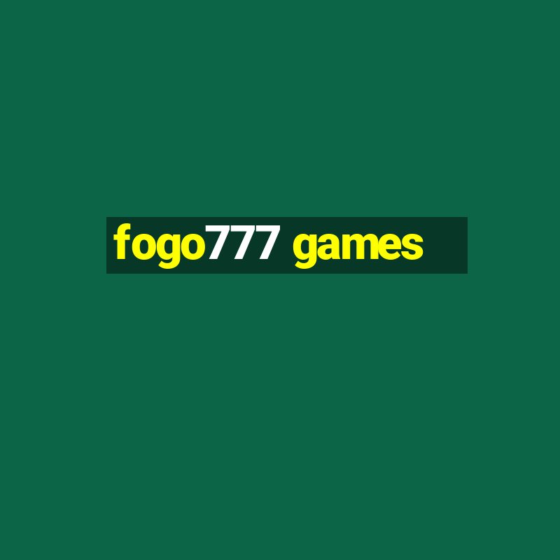 fogo777 games