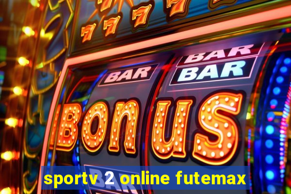 sportv 2 online futemax