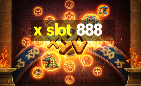 x slot 888