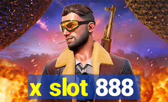 x slot 888