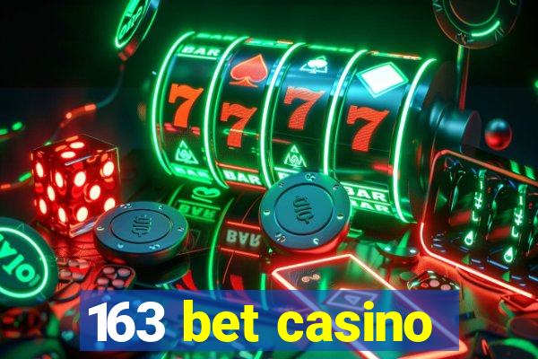 163 bet casino