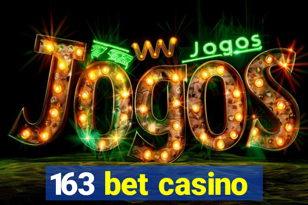 163 bet casino