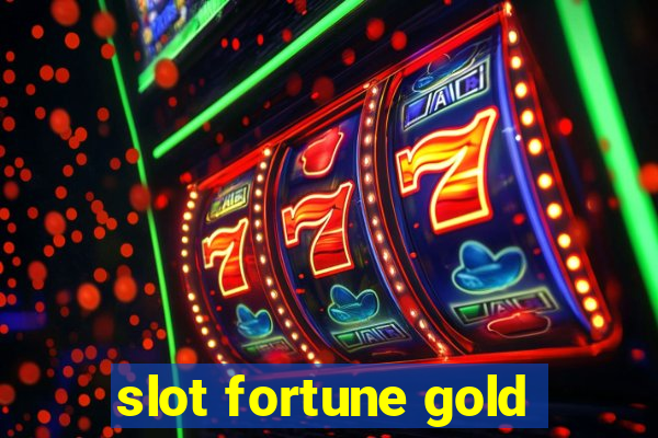 slot fortune gold