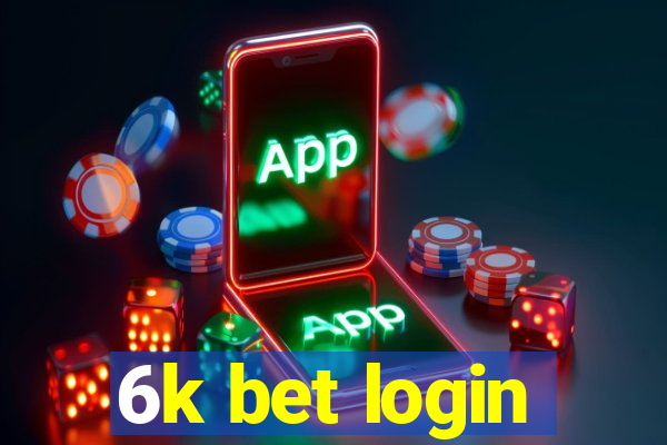 6k bet login