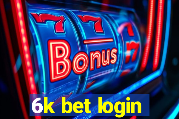 6k bet login