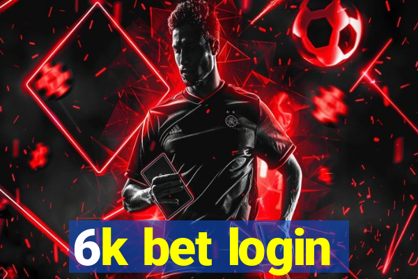 6k bet login