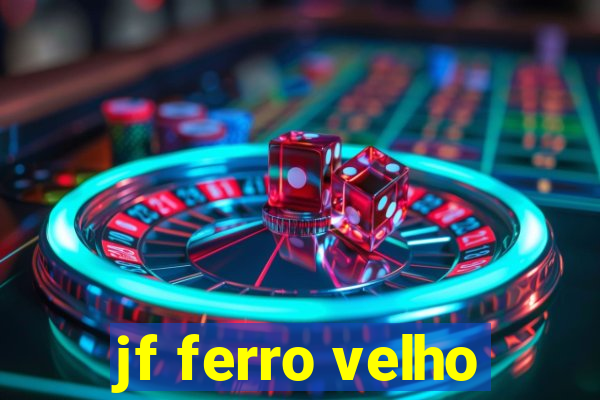 jf ferro velho