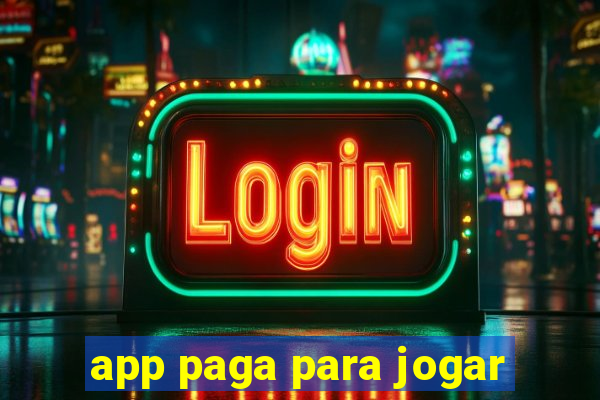 app paga para jogar