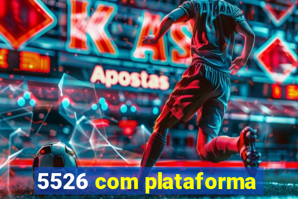 5526 com plataforma