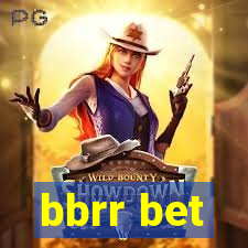 bbrr bet