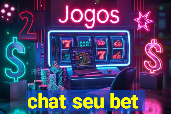 chat seu bet