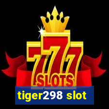 tiger298 slot